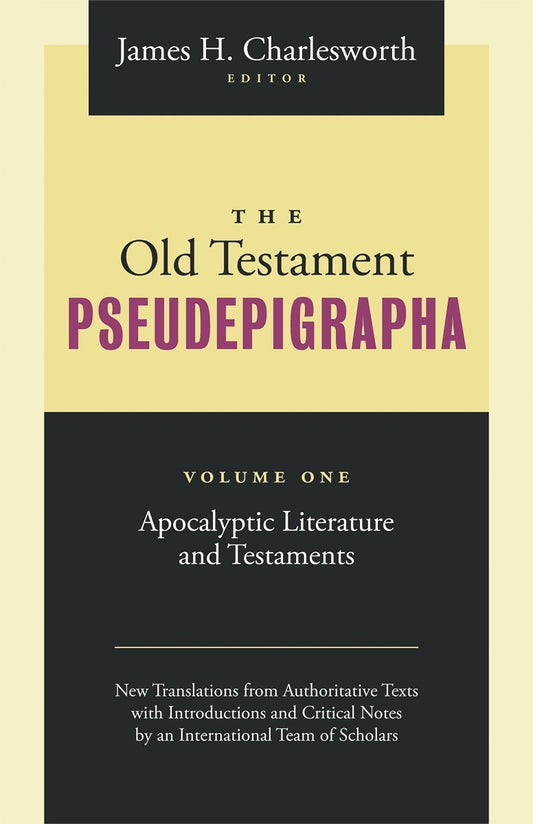 The Old Testament Pseudepigrapha  Volume 1