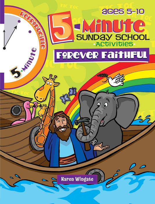 5 Minute Sunday School Activities: Forever Faithful (Ages 5-10)