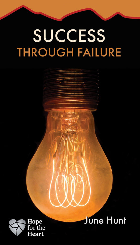 Success Through Failure (Hope For The Heart)