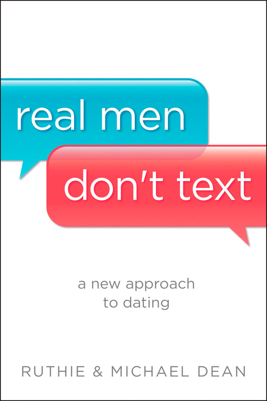 Real Men Don't Text