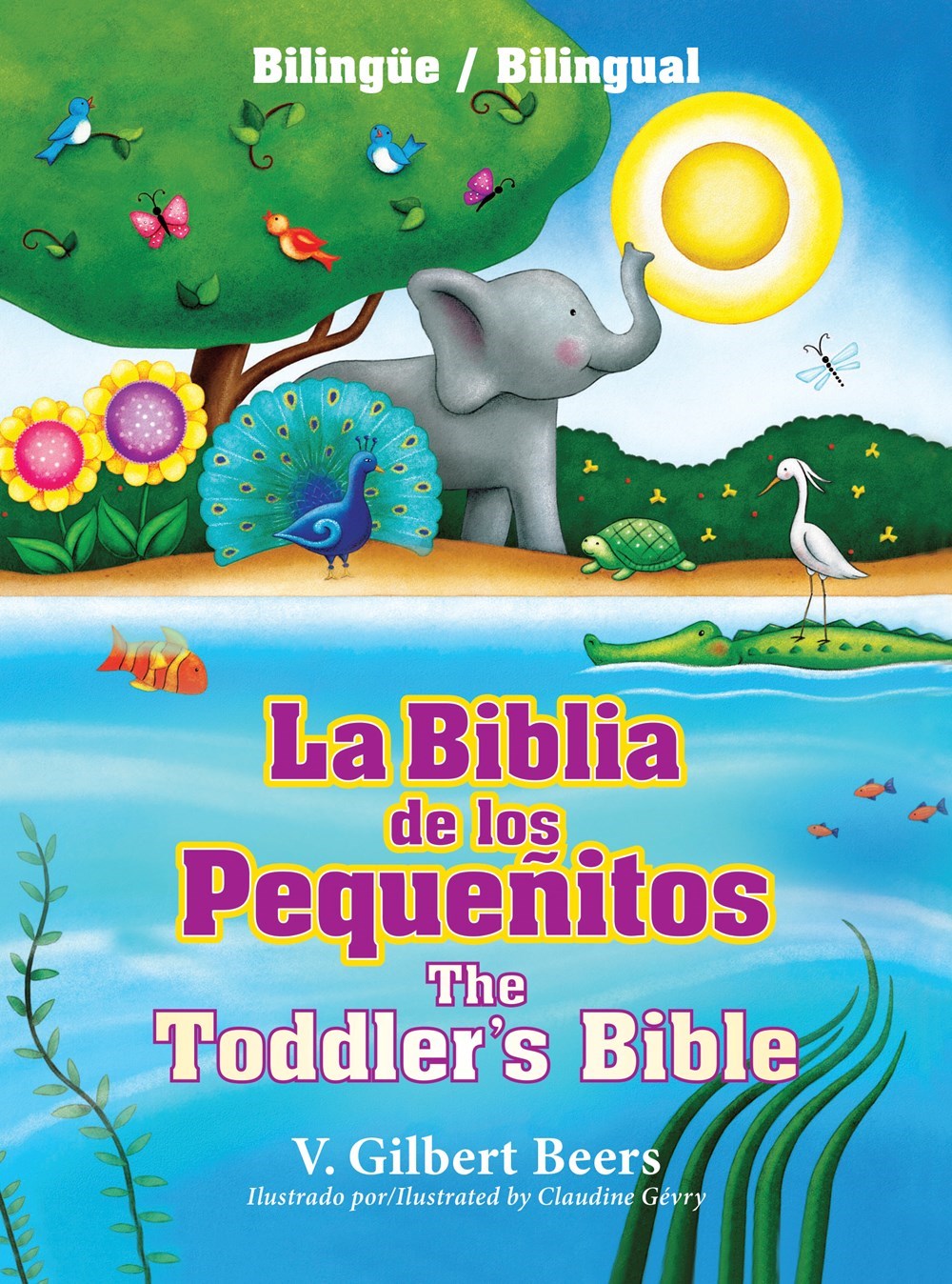 La Biblia de los Pequenitos/The Toddler's Bible (Bilingue/Bilingual)