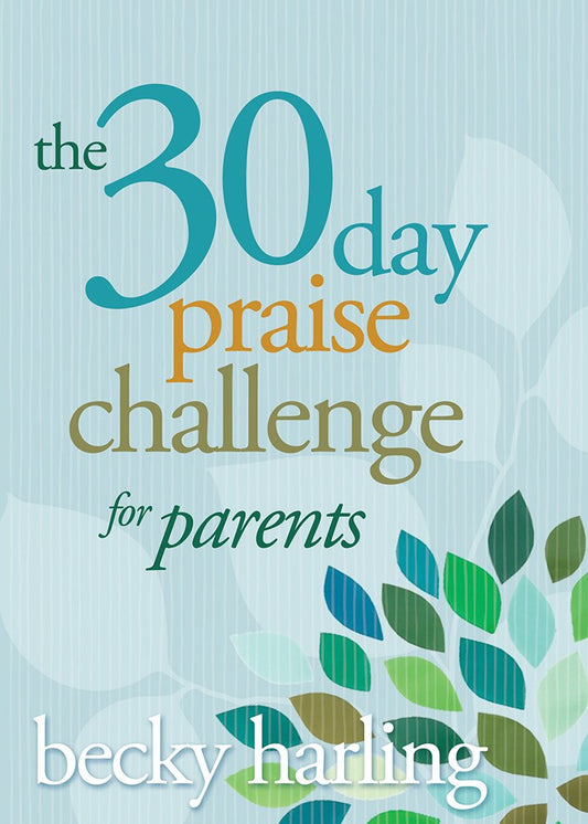 30-Day Praise Challenge For Parents