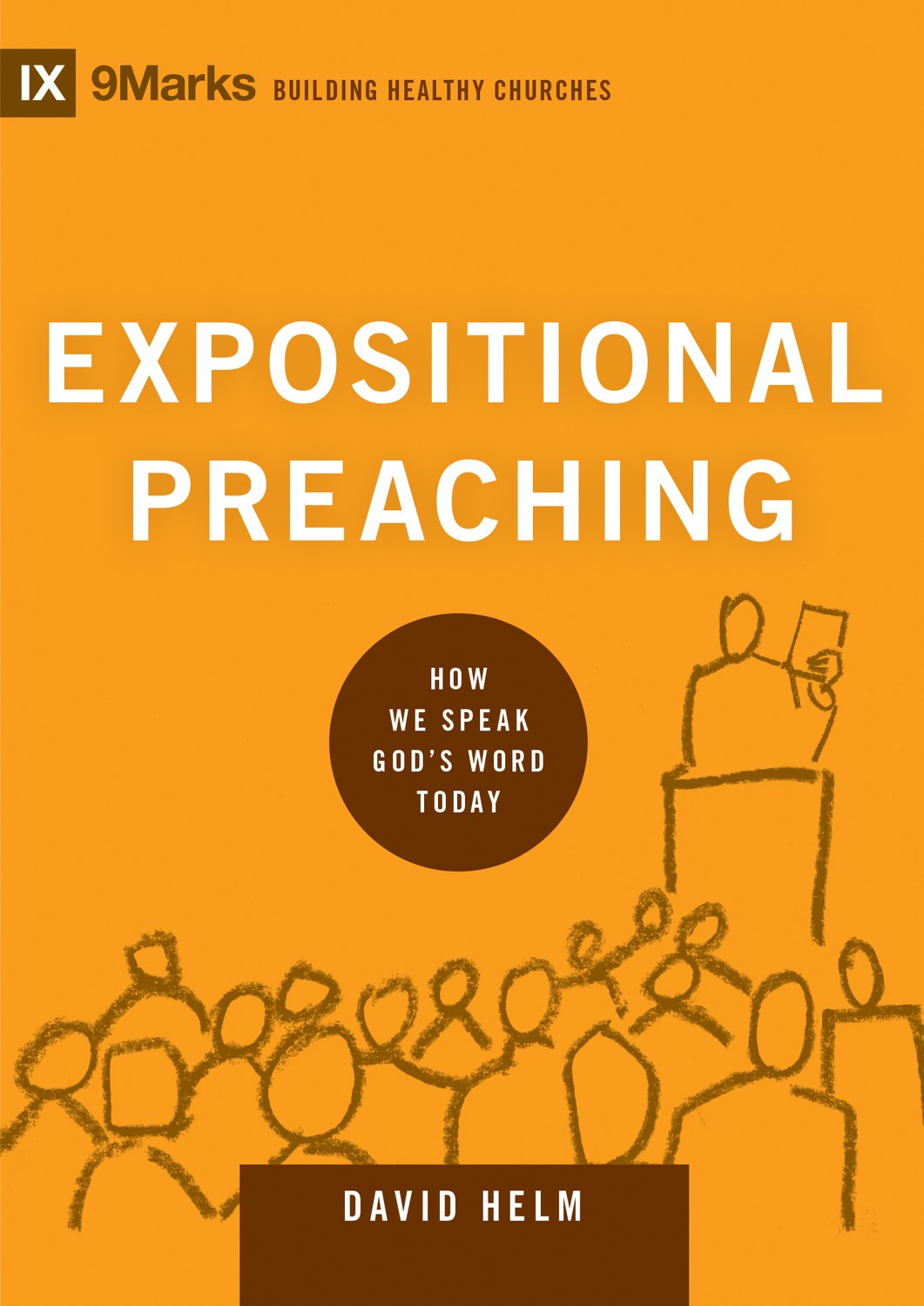 Expositional Preaching (9Marks Building Healthy Churches)