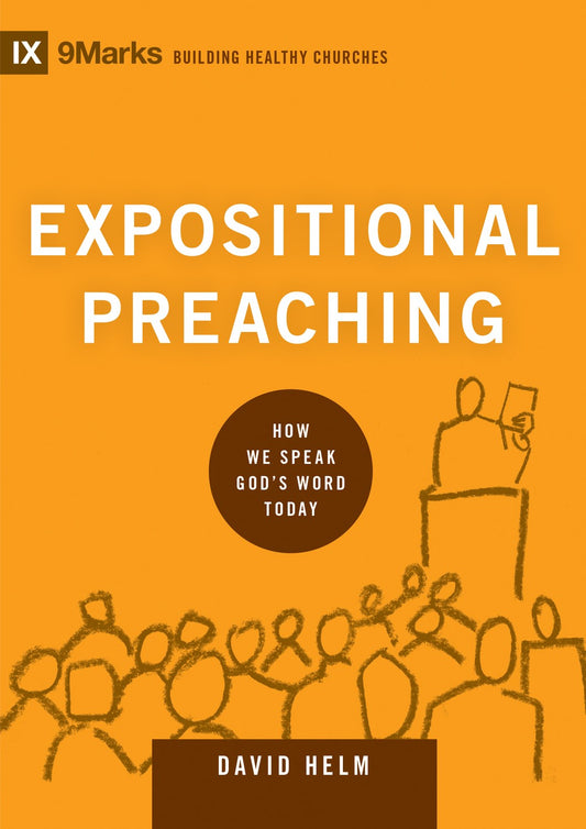 Expositional Preaching (9Marks Building Healthy Churches)