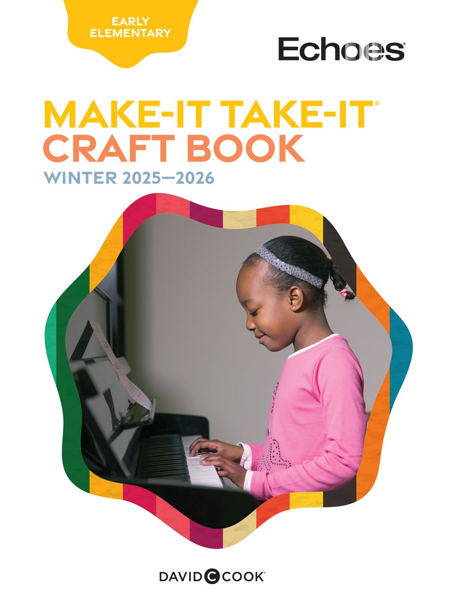Echoes Winter 2025-2026: Early Elementary Make-It/Take-It (Craft Book) (#5023)