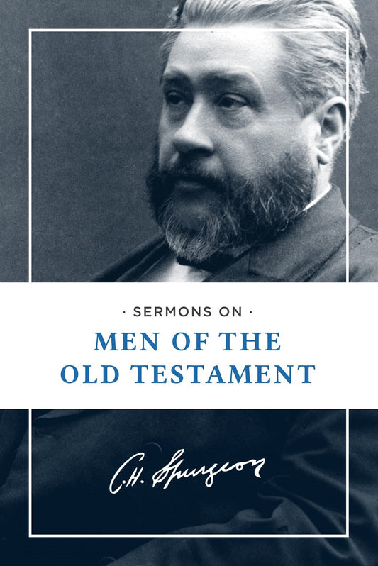 Sermons On Men Of The Old Testament