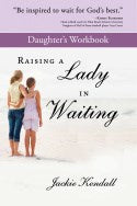 Raising A Lady In Waiting-Daughters Workbook