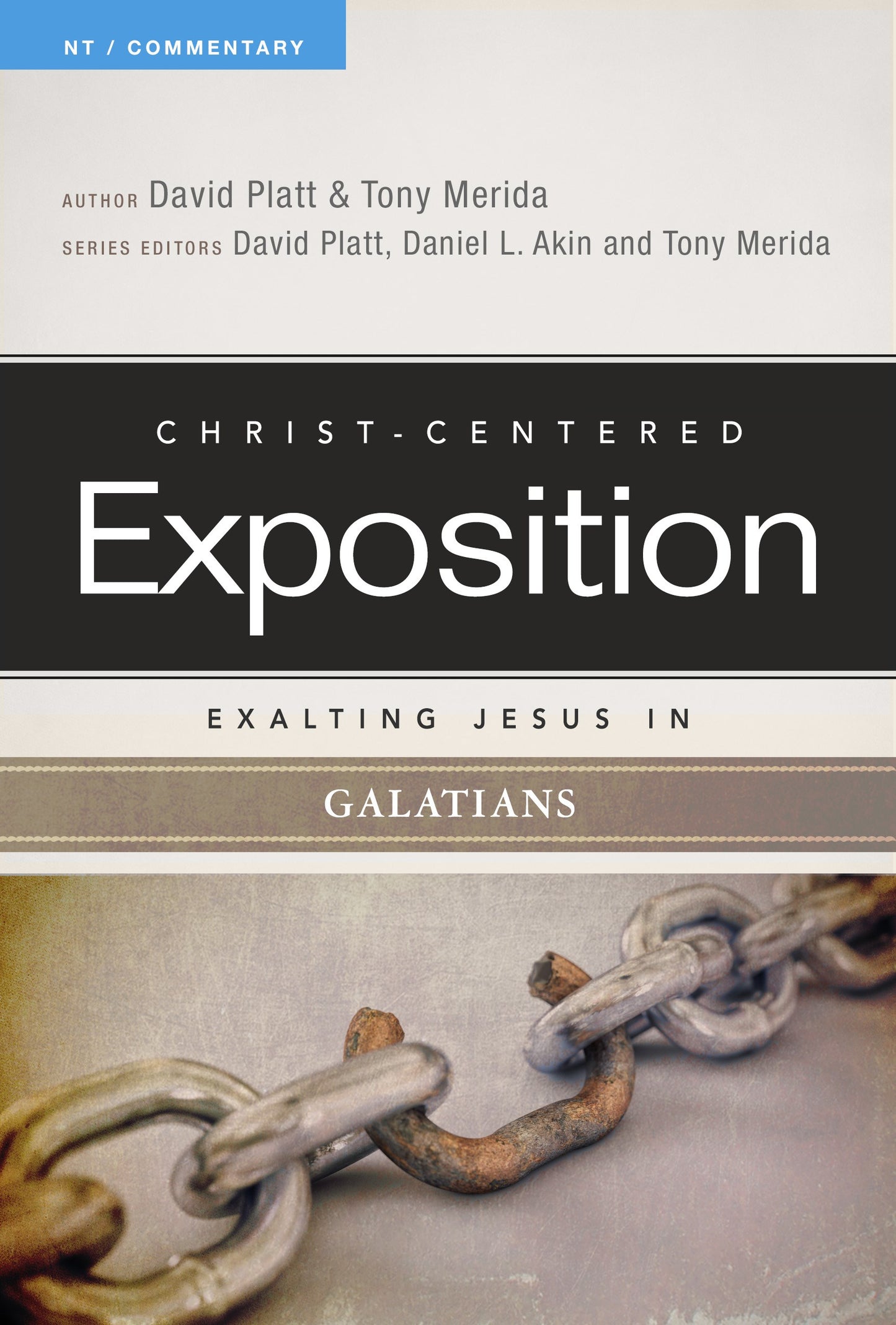 Exalting Jesus In Galatians (Christ-Centered Exposition)