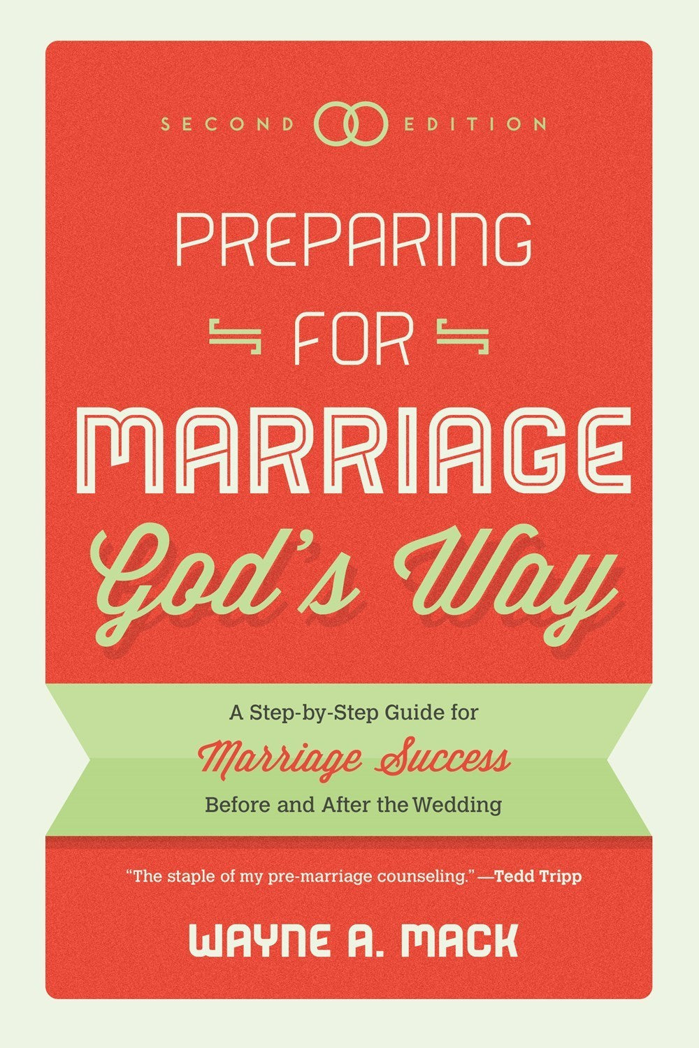 Preparing For Marriage God's Way (2nd Edition)