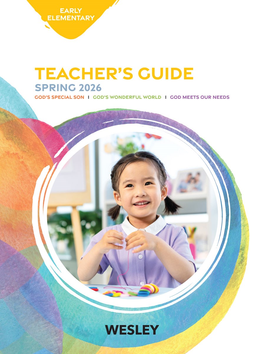 Wesley Spring 2026: Early Elementary Teacher's Guide (#3020)