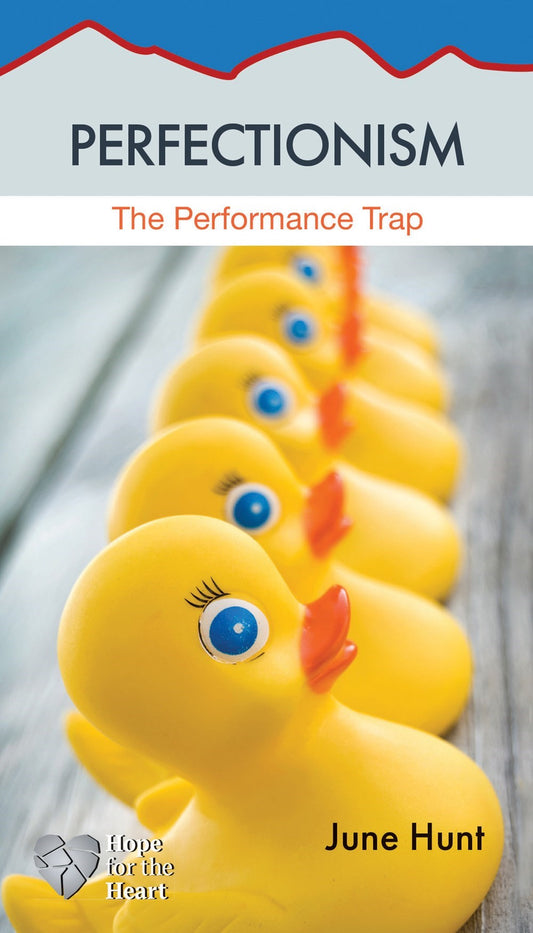 Perfectionism (Hope For The Heart)