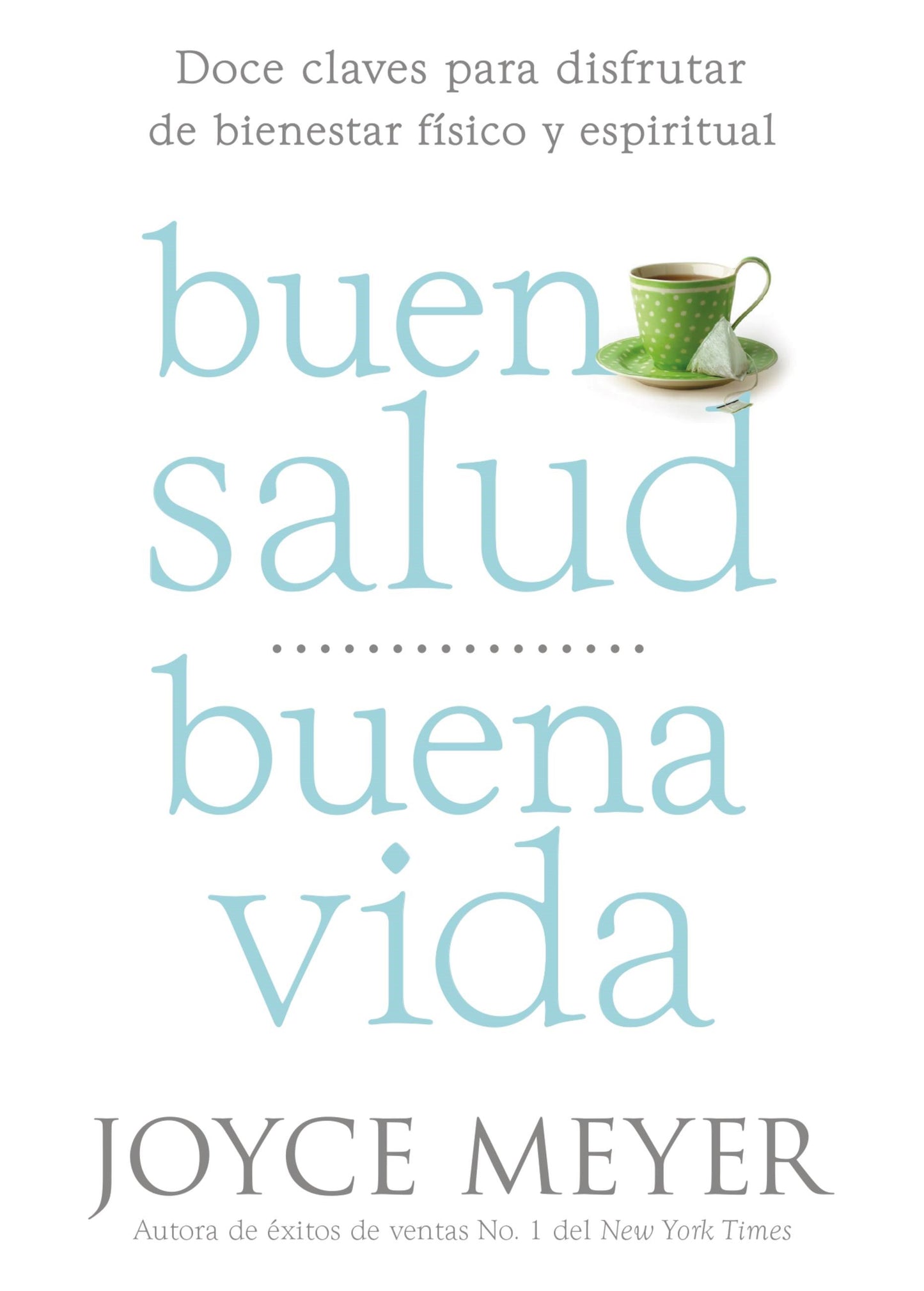 Buena Salud  Buena Vida (Good Health  Good Life)