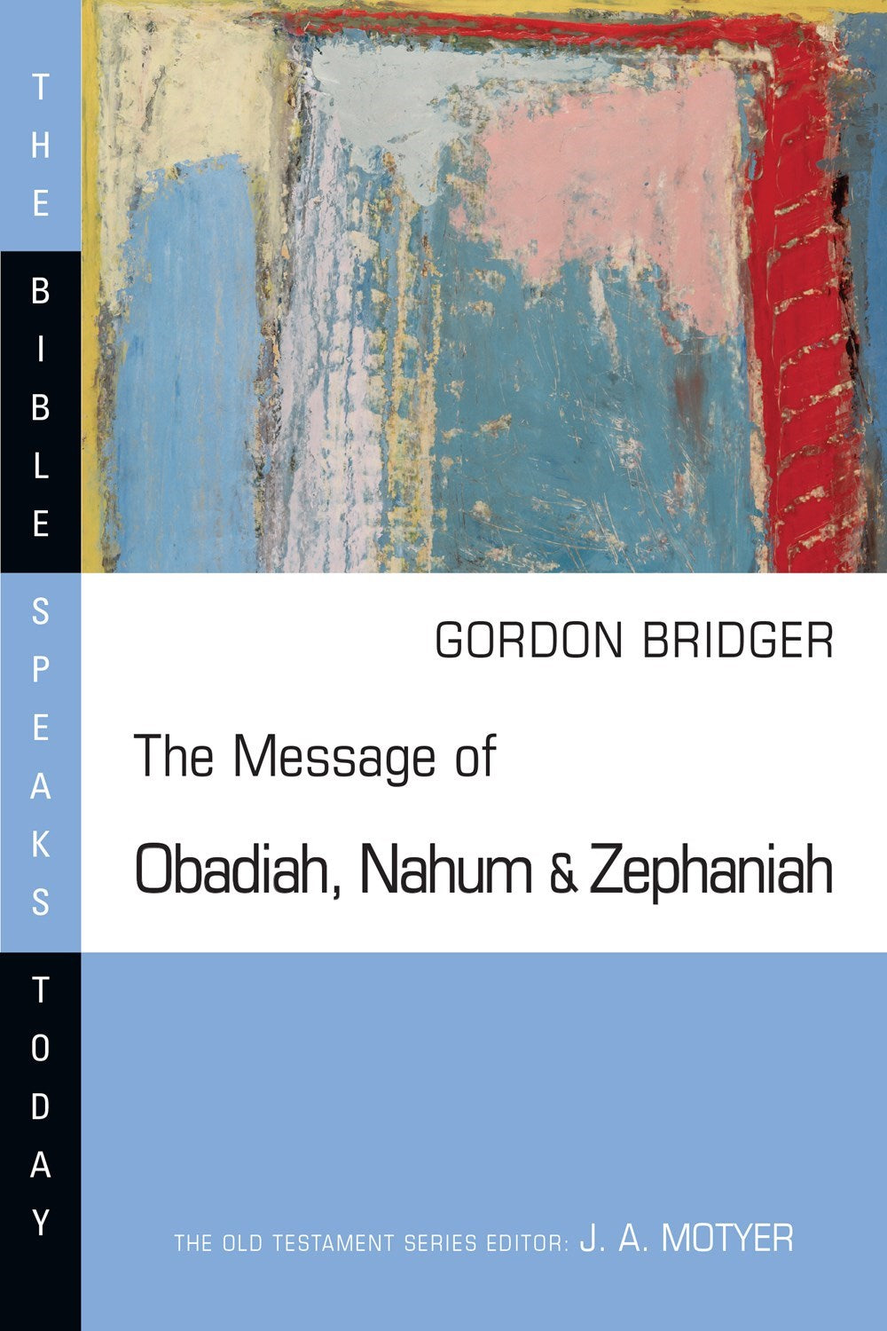 The Message Of Obadiah  Nahum And Zephaniah