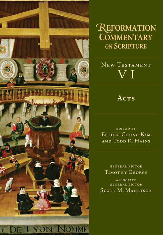 Acts (Reformation Commentary On Scripture Series NT Volume 6)