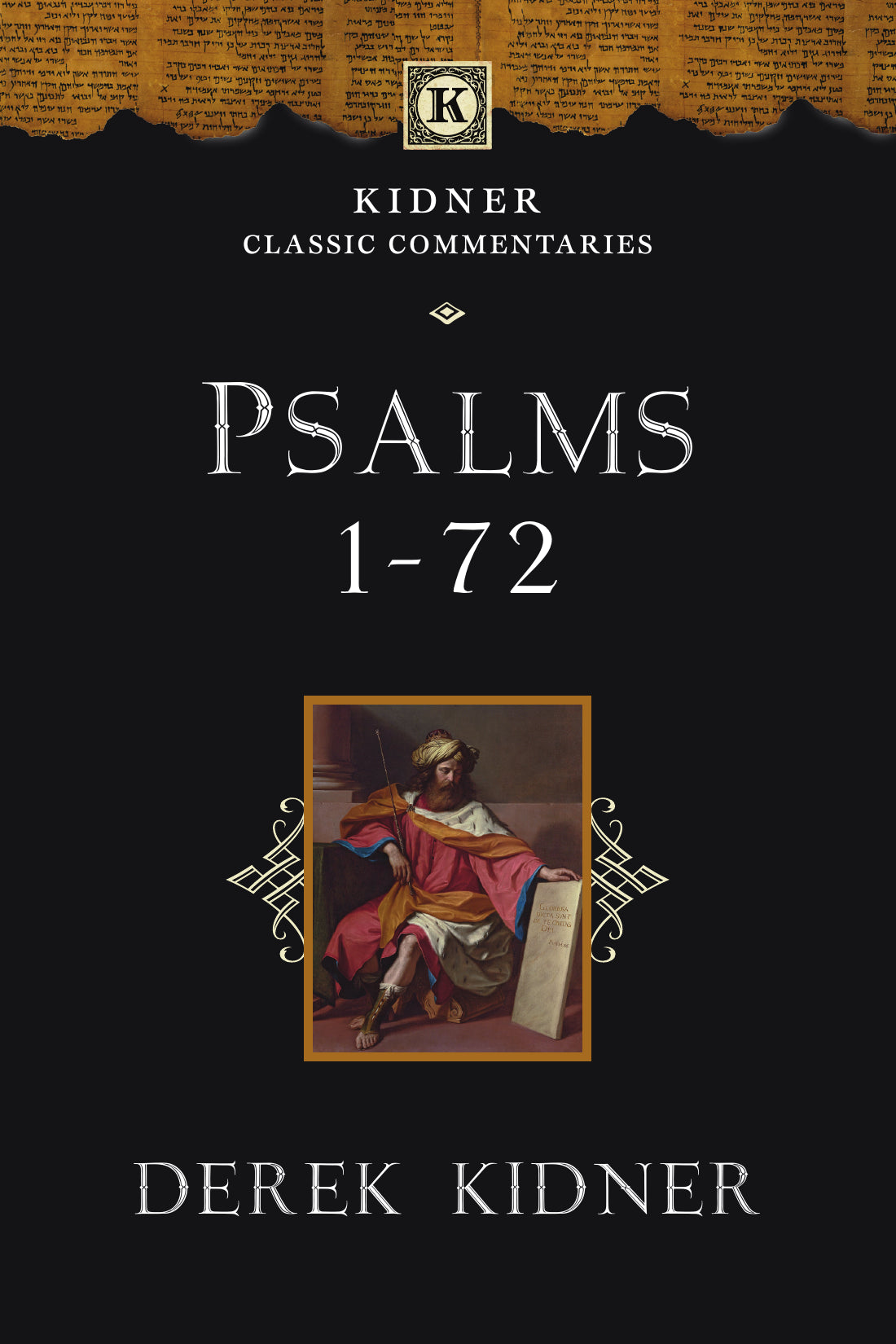 Psalms 1-72 (Kidner Classic Commentaries #2)