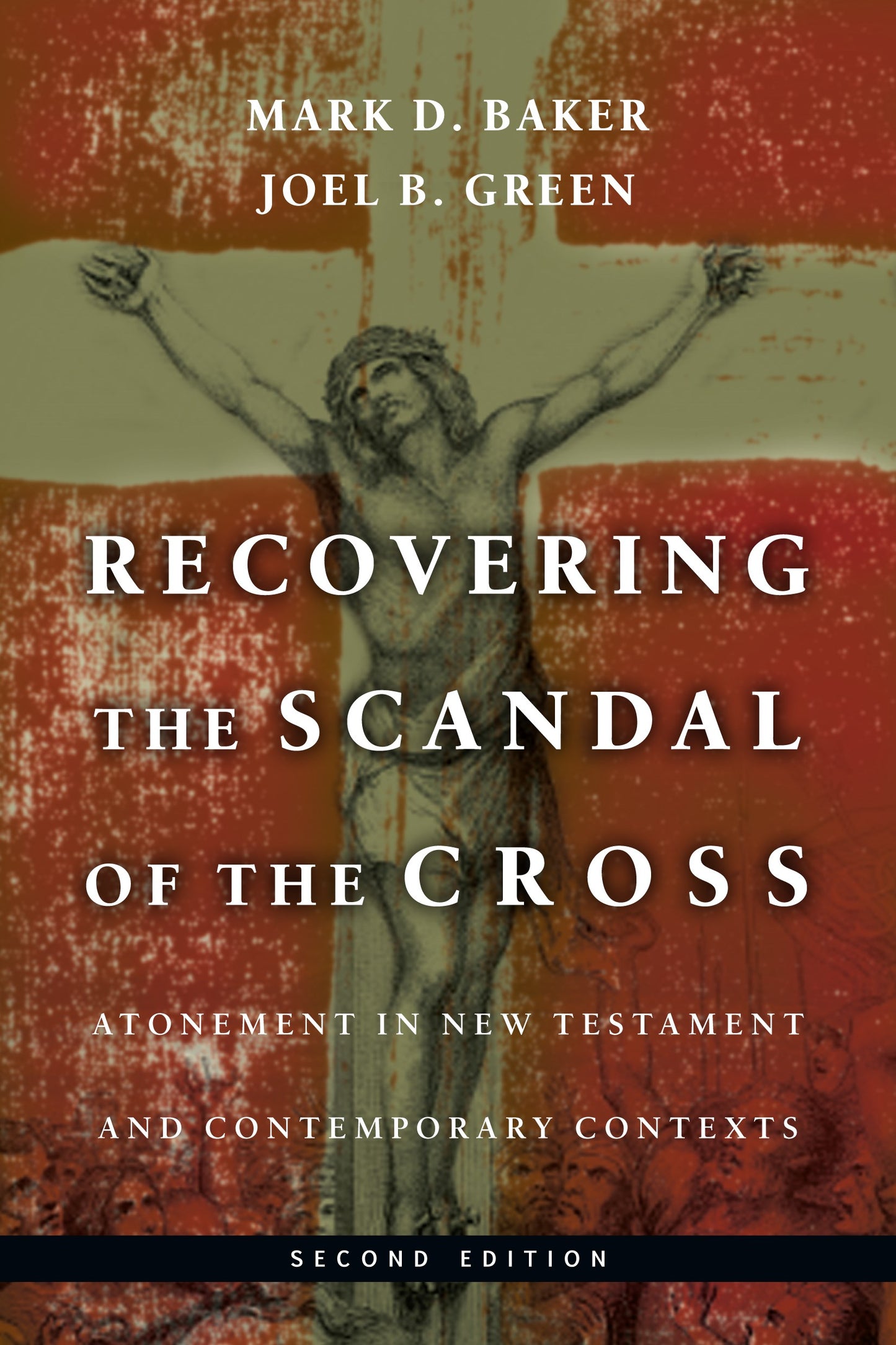 Recovering The Scandal Of The Cross