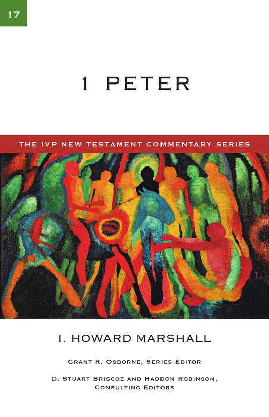 1 Peter (The IVP New Testament Commentary Series)