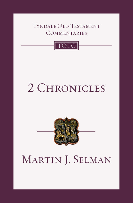 2 Chronicles (Tyndale Old Testament Commentaries)