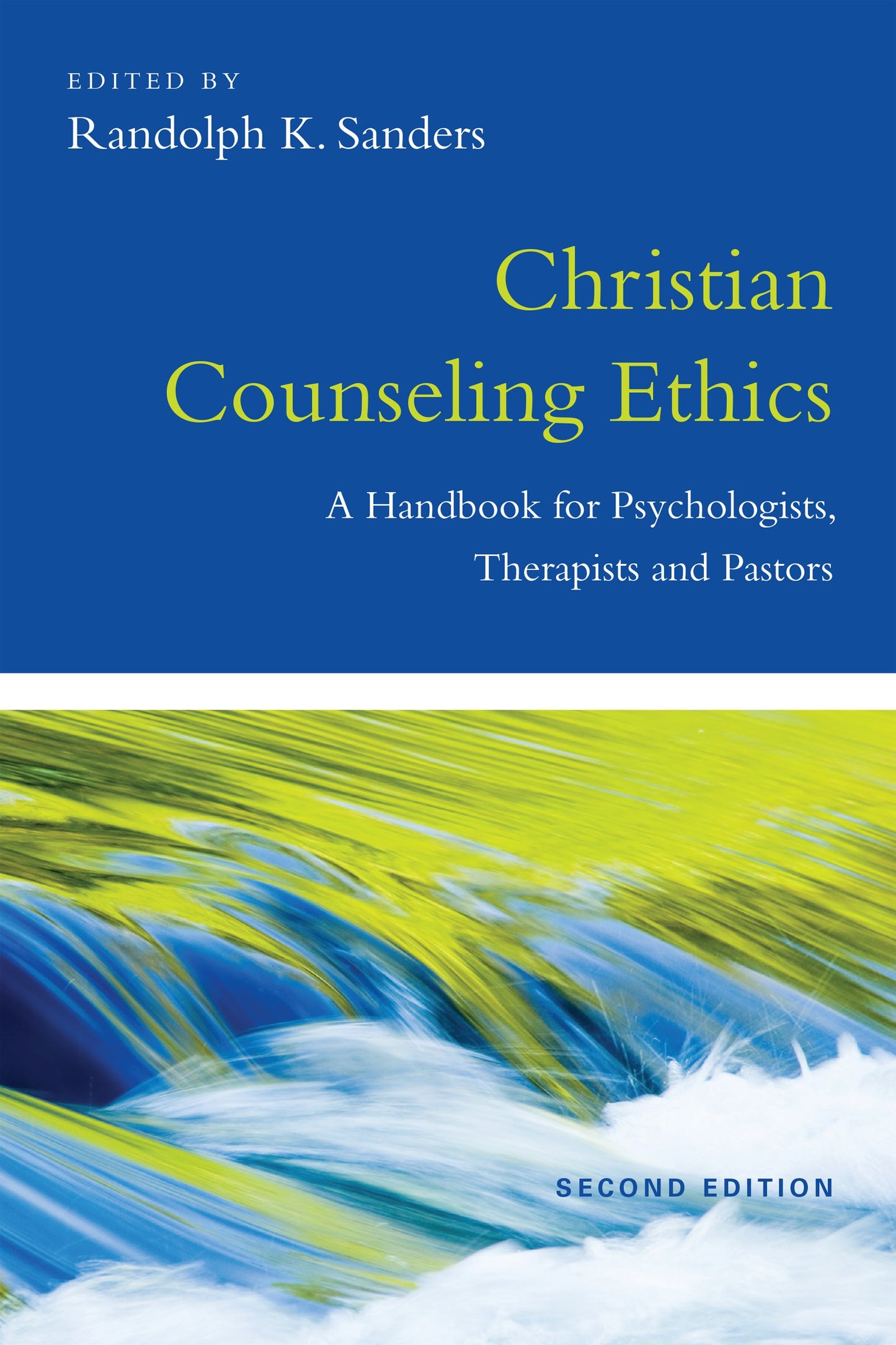 Christian Counseling Ethics (Second Edition) (Christian Association for Psychological Studies Books)