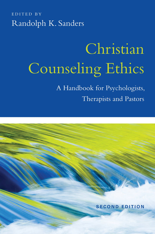 Christian Counseling Ethics (Second Edition) (Christian Association for Psychological Studies Books)