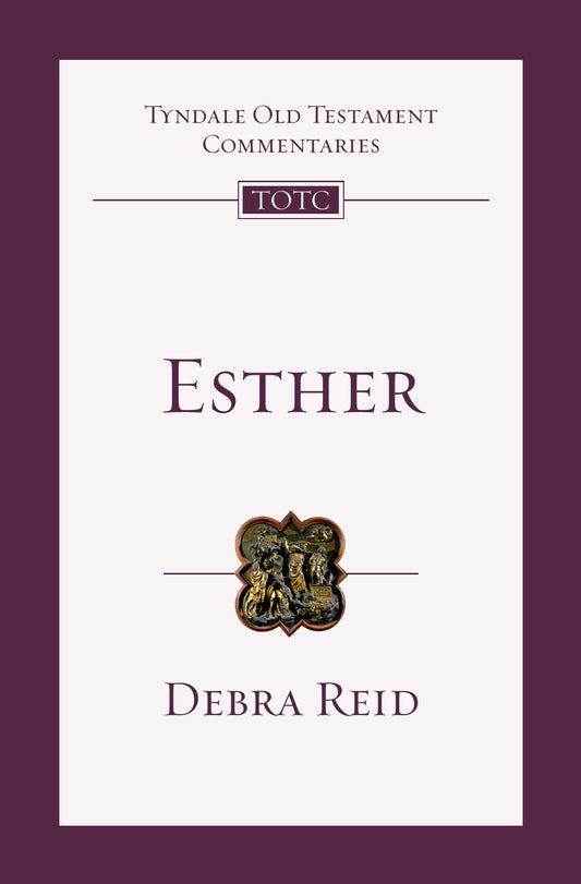 Esther (Tyndale Old Testament Commentaries Volume 13)