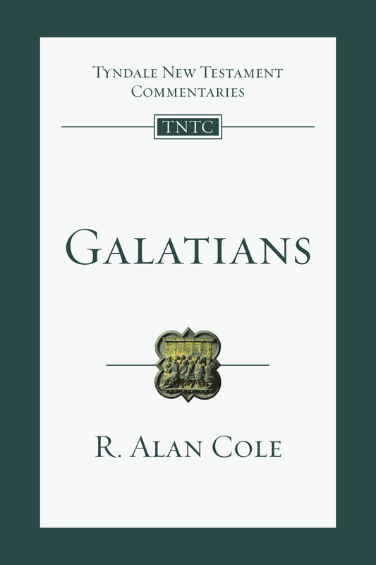 Galatians (Tyndale New Testament Commentaries Volume 9)