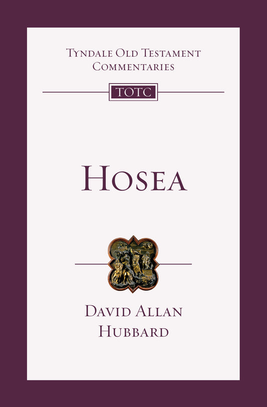 Hosea (Tyndale Old Testament Commentaries)