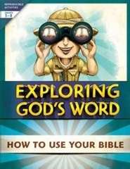Exploring God's Word: How To Use Your Bible