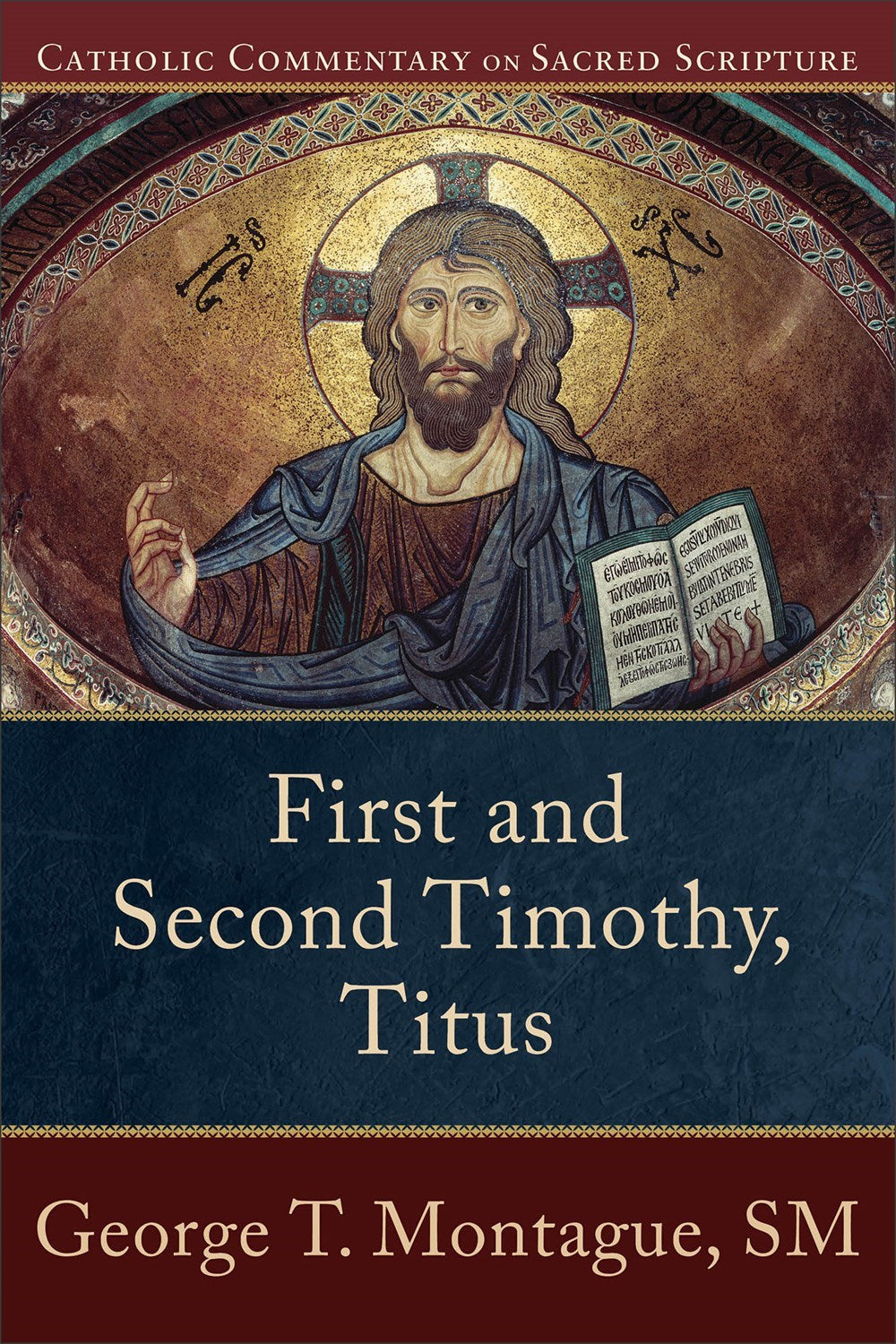 First And Second Timothy  Titus (Catholic Commentary On Sacred Scripture)