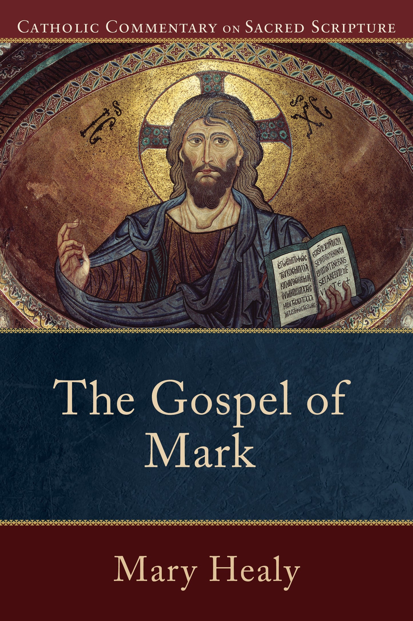 The Gospel Of Mark (Catholic Commentary On Sacred Scripture)