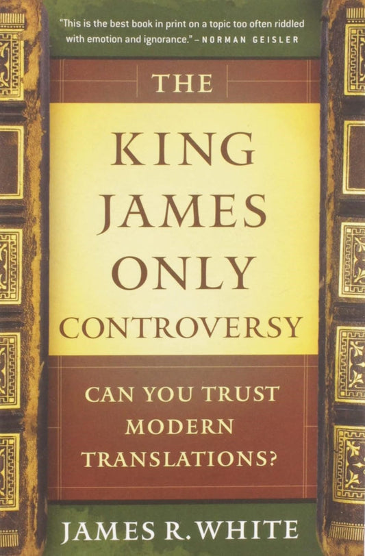 The King James Only Controversy