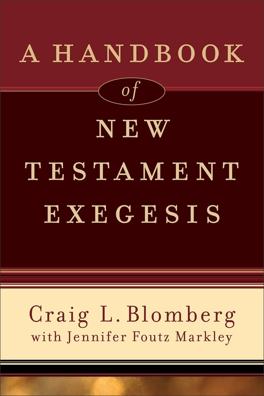 A Handbook Of New Testament Exegesis