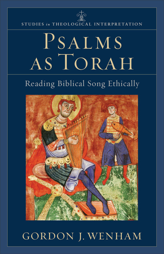 Psalms As Torah (Studies In Theological Interpretation)