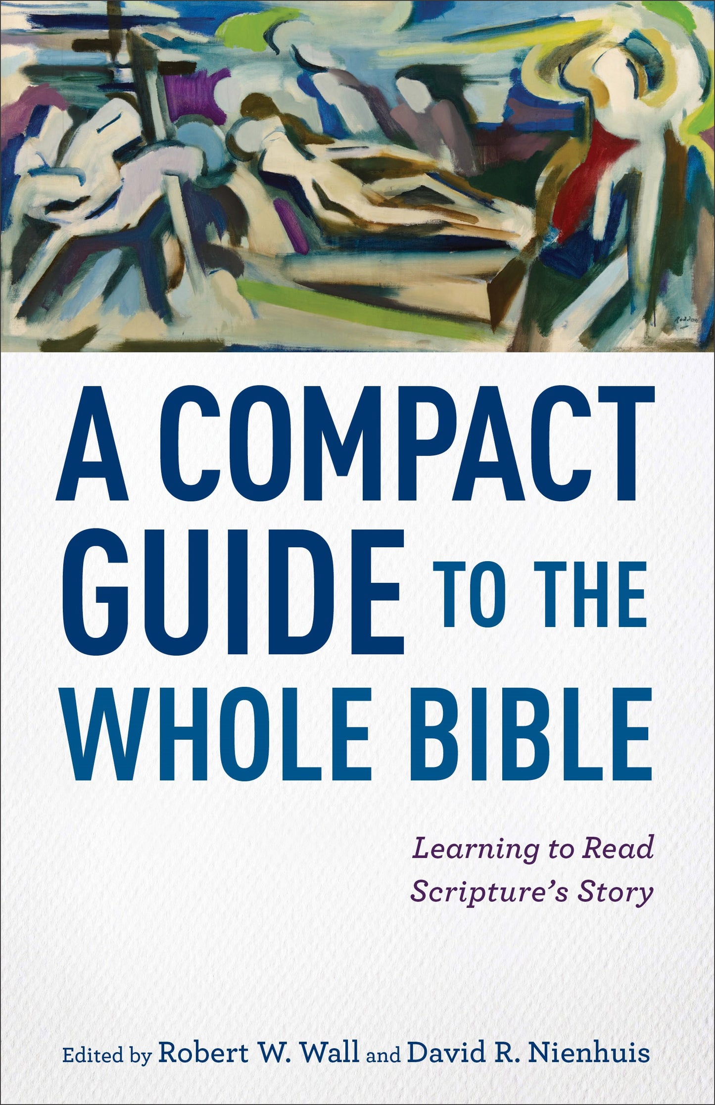 A Compact Guide To The Whole Bible