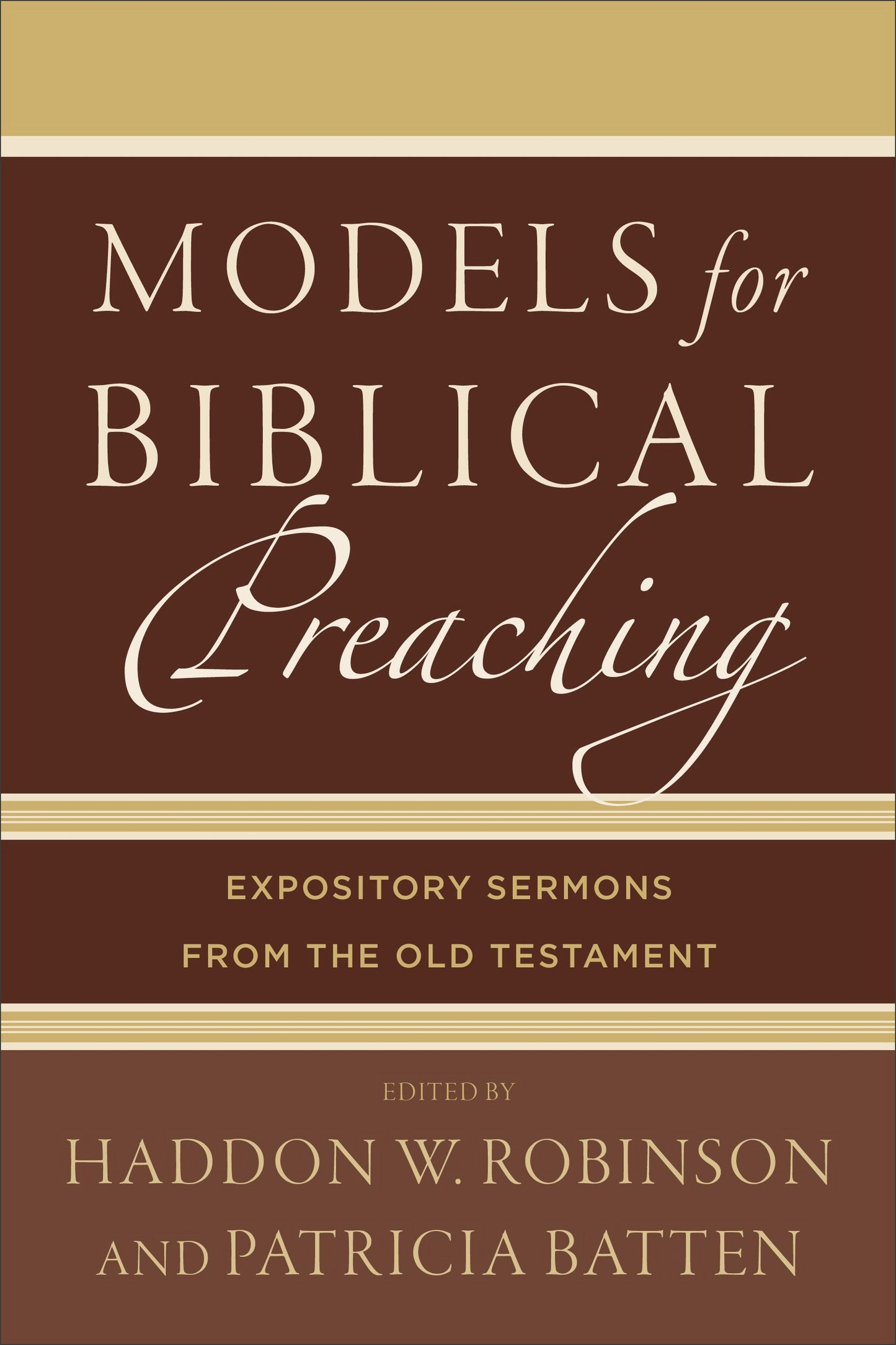 Models For Biblical Preaching