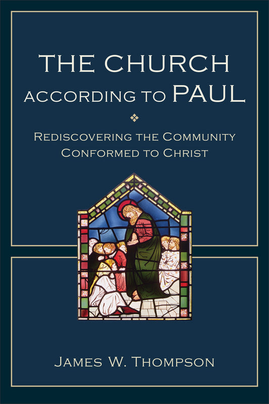 The Church According To Paul