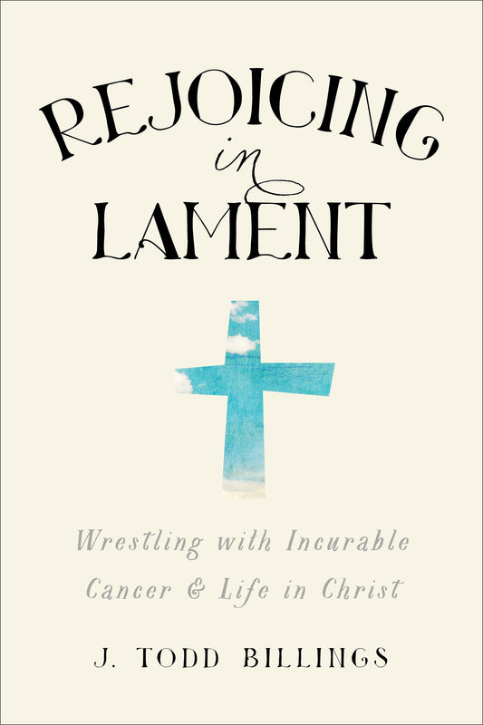 Rejoicing In Lament