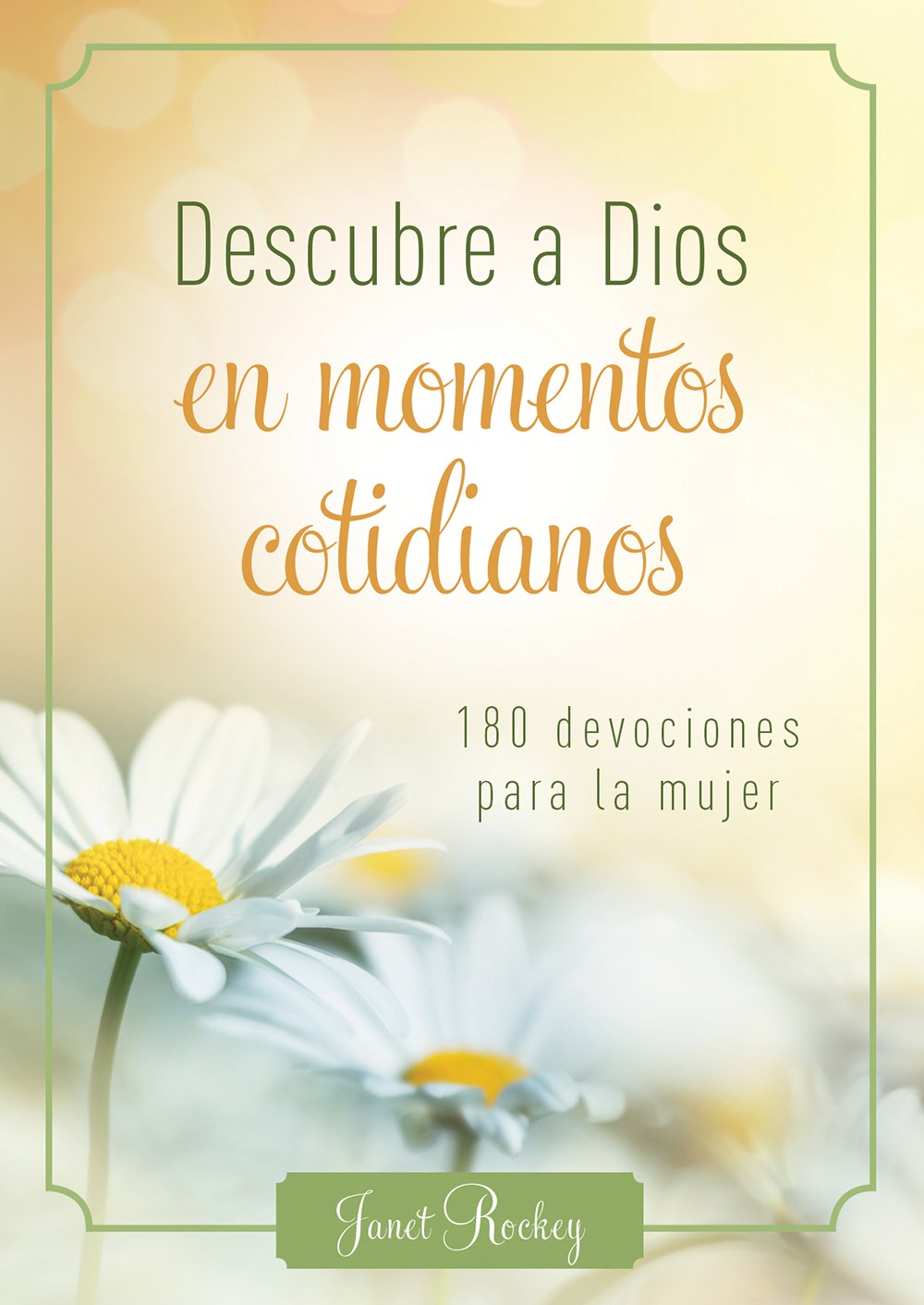 Descubre a Dios En Momentos Cotidianos (Discovering God In Everyday Moments)