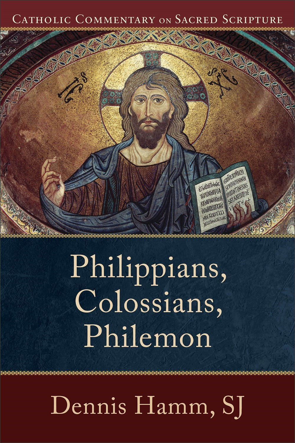 Philippians  Colossians  Philemon (Catholic Commentary On Sacred Scripture)