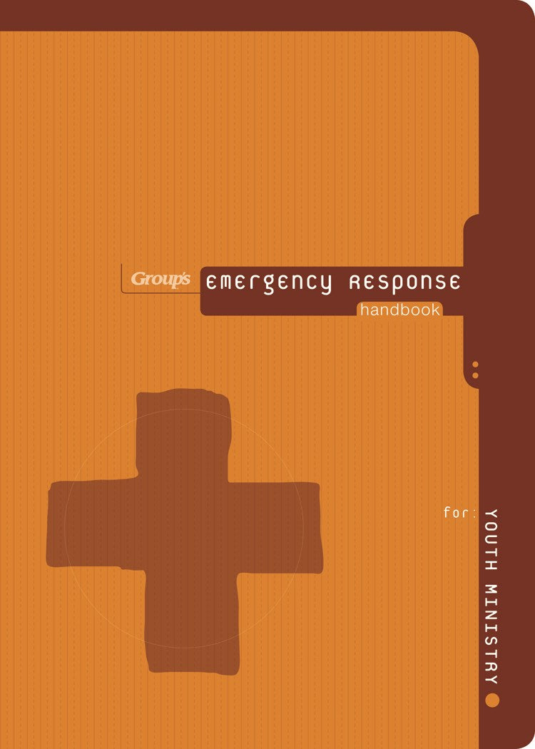 Group's Emergency Response Handbook For Youth Ministry