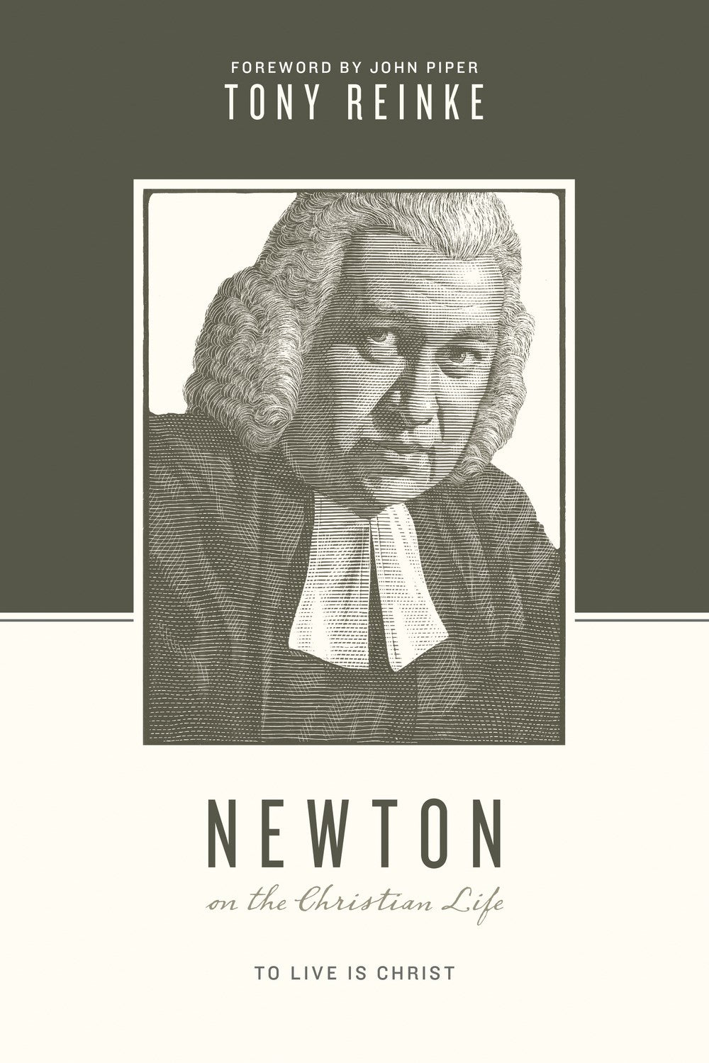 Newton On The Christian Life (Theologians On The Christian Life)