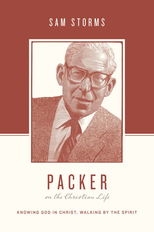 Packer On The Christian Life (Theologians On The Christian Life)