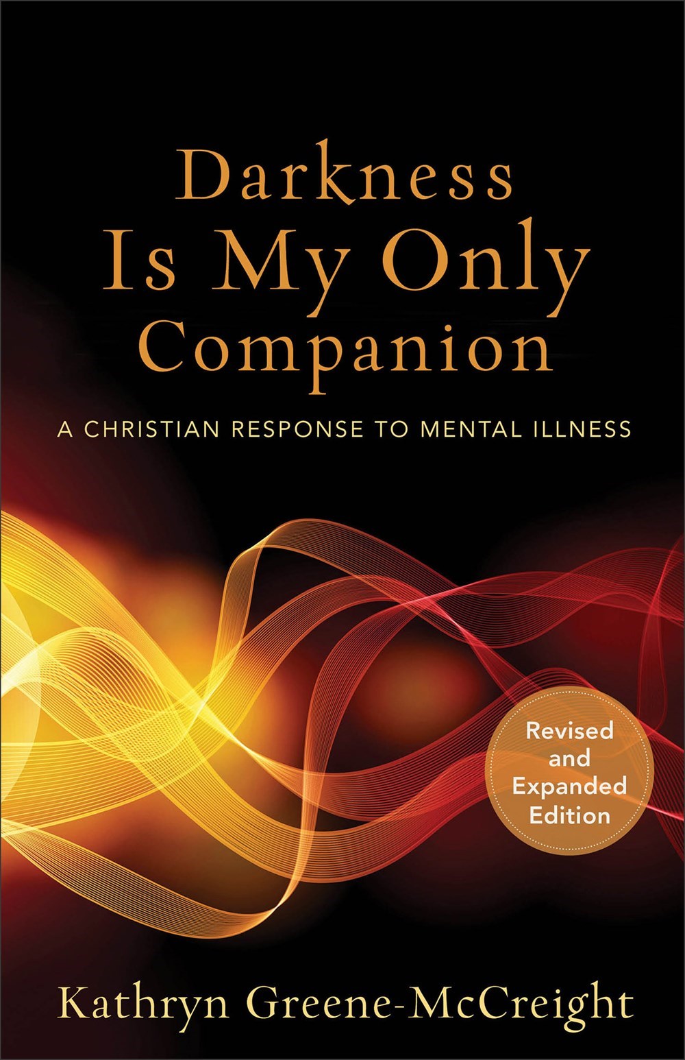 Darkness Is My Only Companion (Revised)