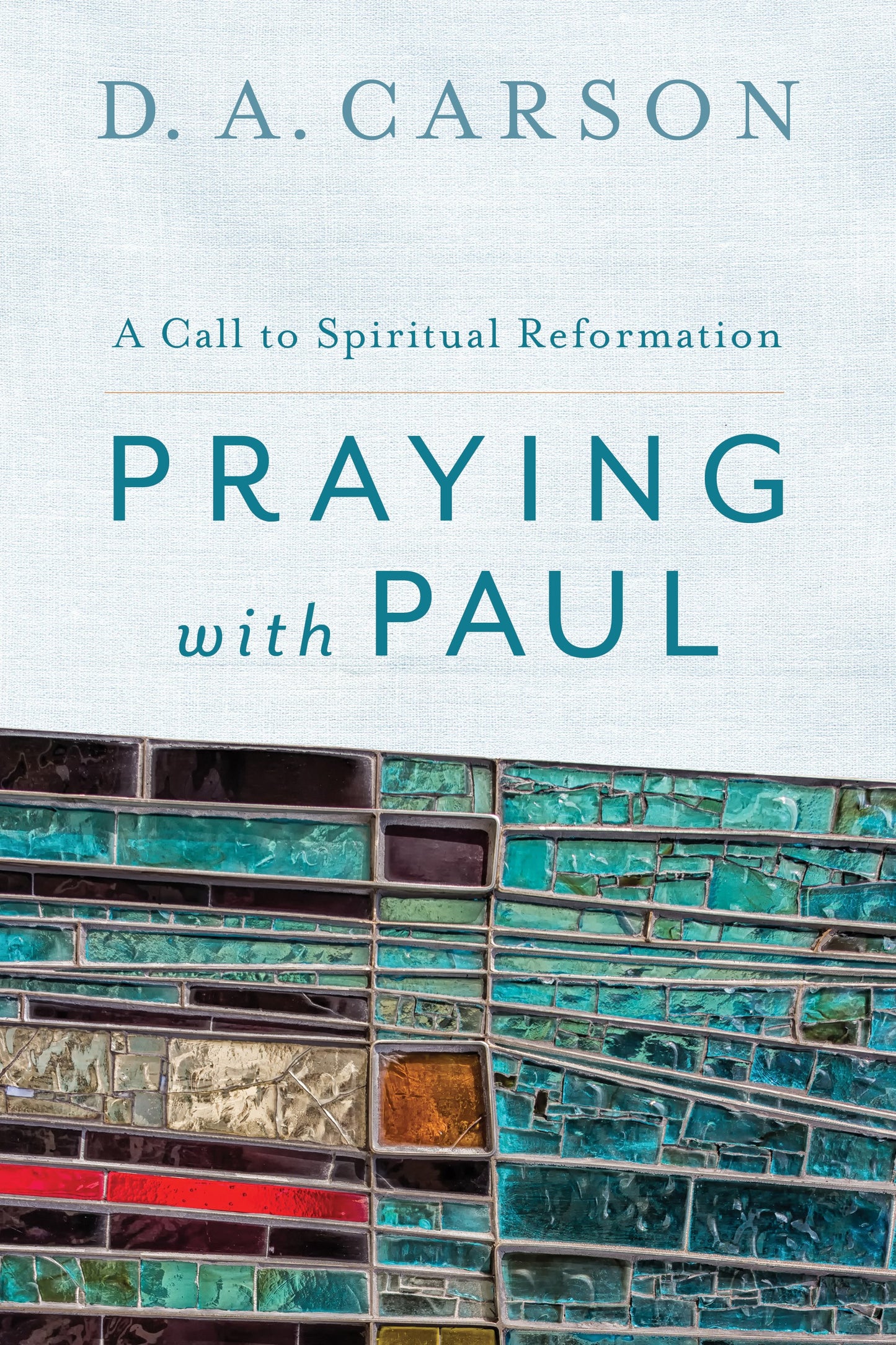 Praying With Paul (Second Edition)