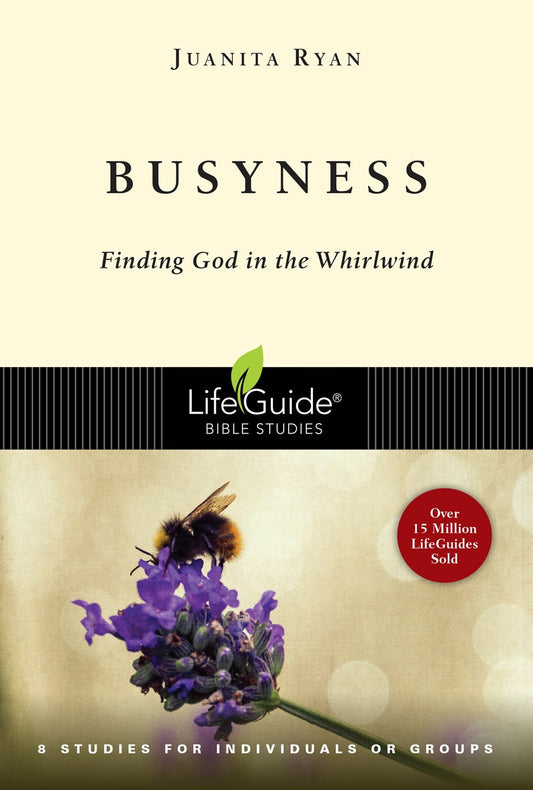 Busyness (LifeGuide Bible Study)