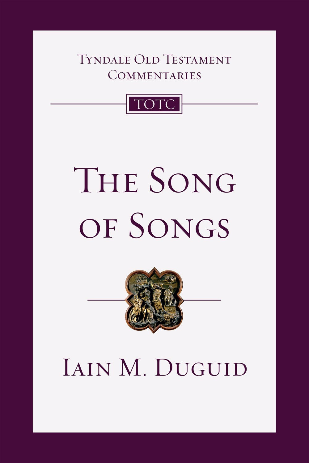 Song Of Songs (Tyndale Old Testament Commentaries)