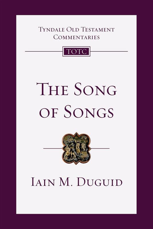 Song Of Songs (Tyndale Old Testament Commentaries)