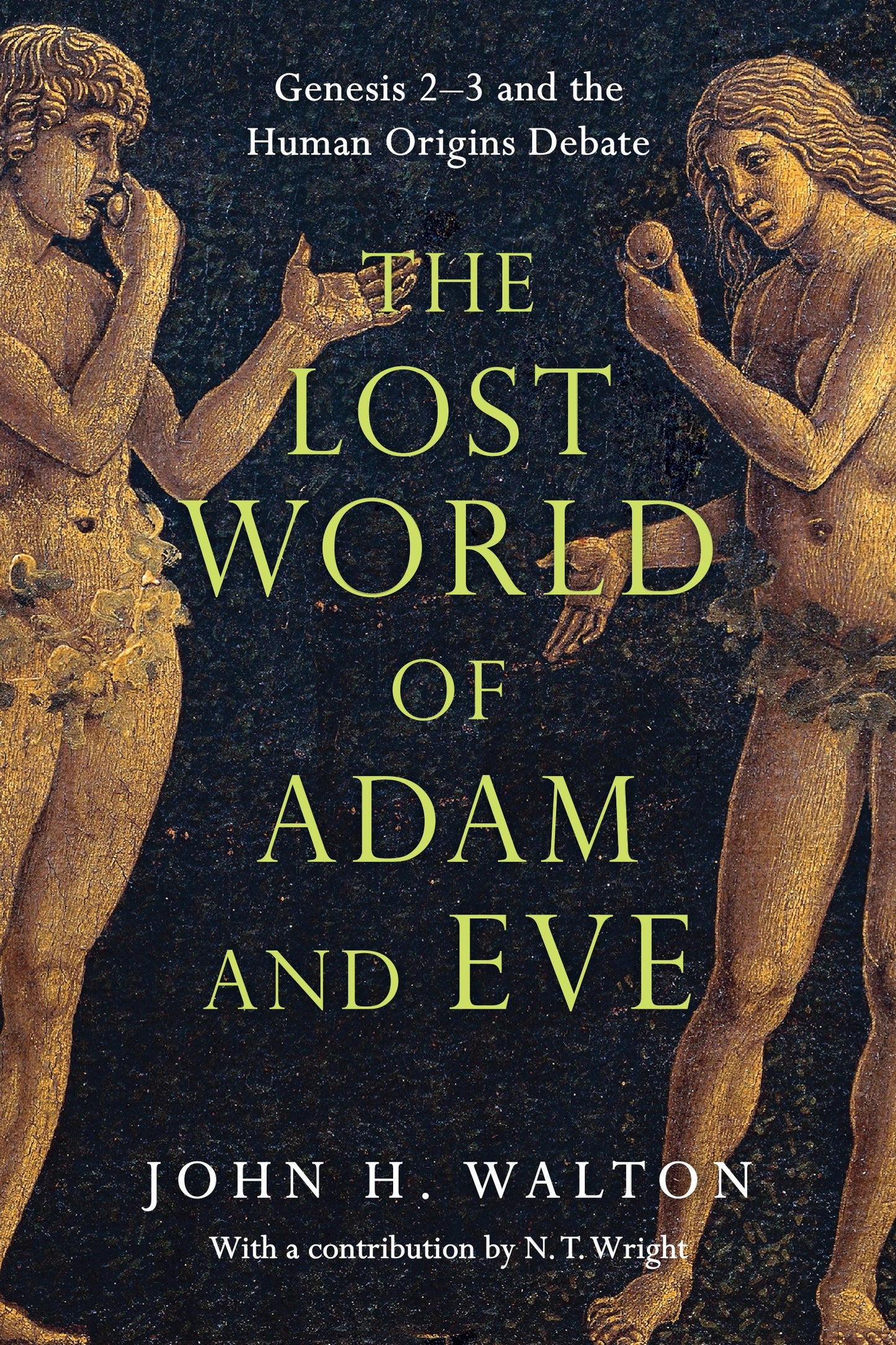 The Lost World Of Adam And Eve