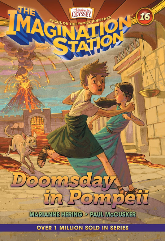 Doomsday At Pompeii (Adventures In Odyssey The Imagination Station #16)