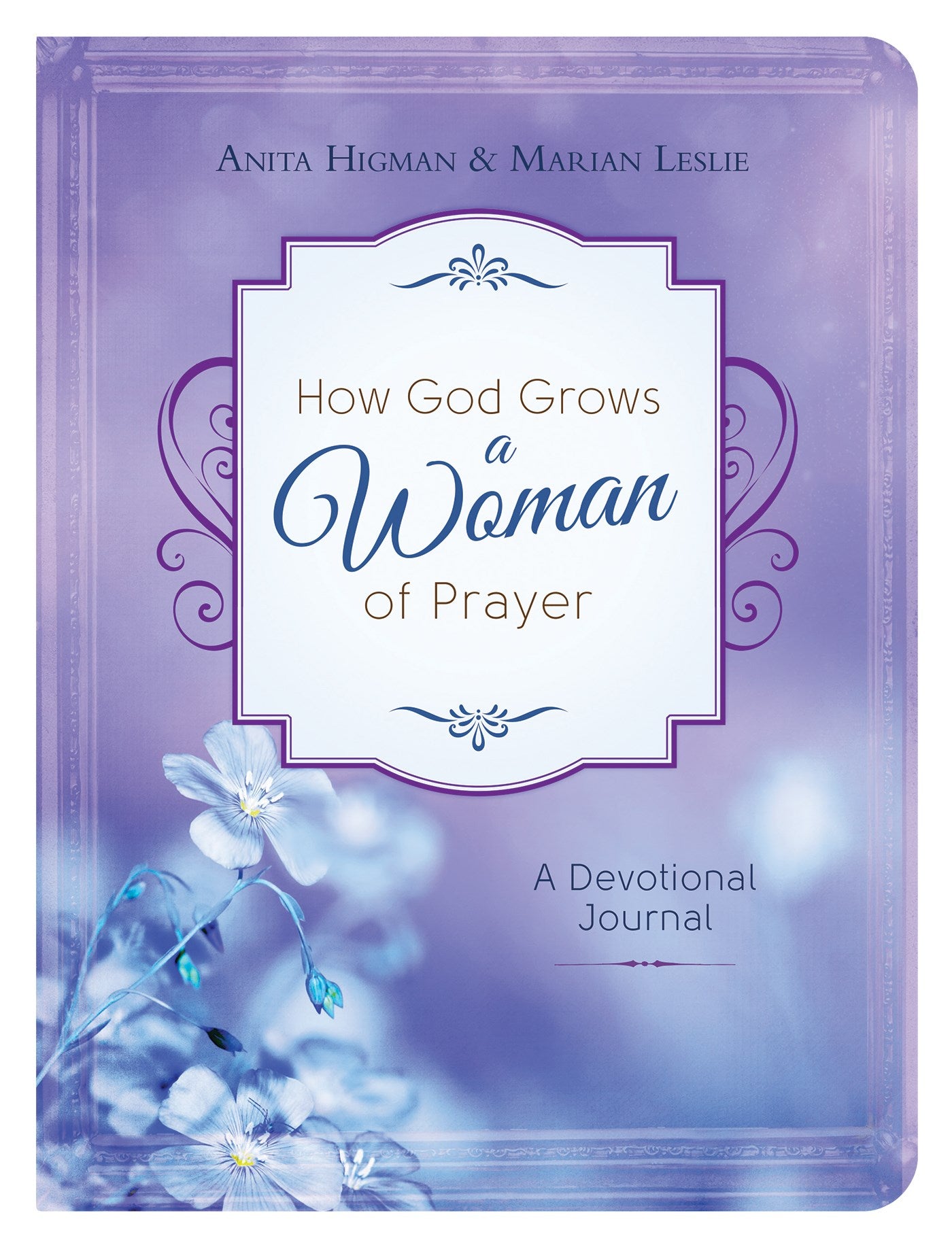 How God Grows A Woman Of Prayer